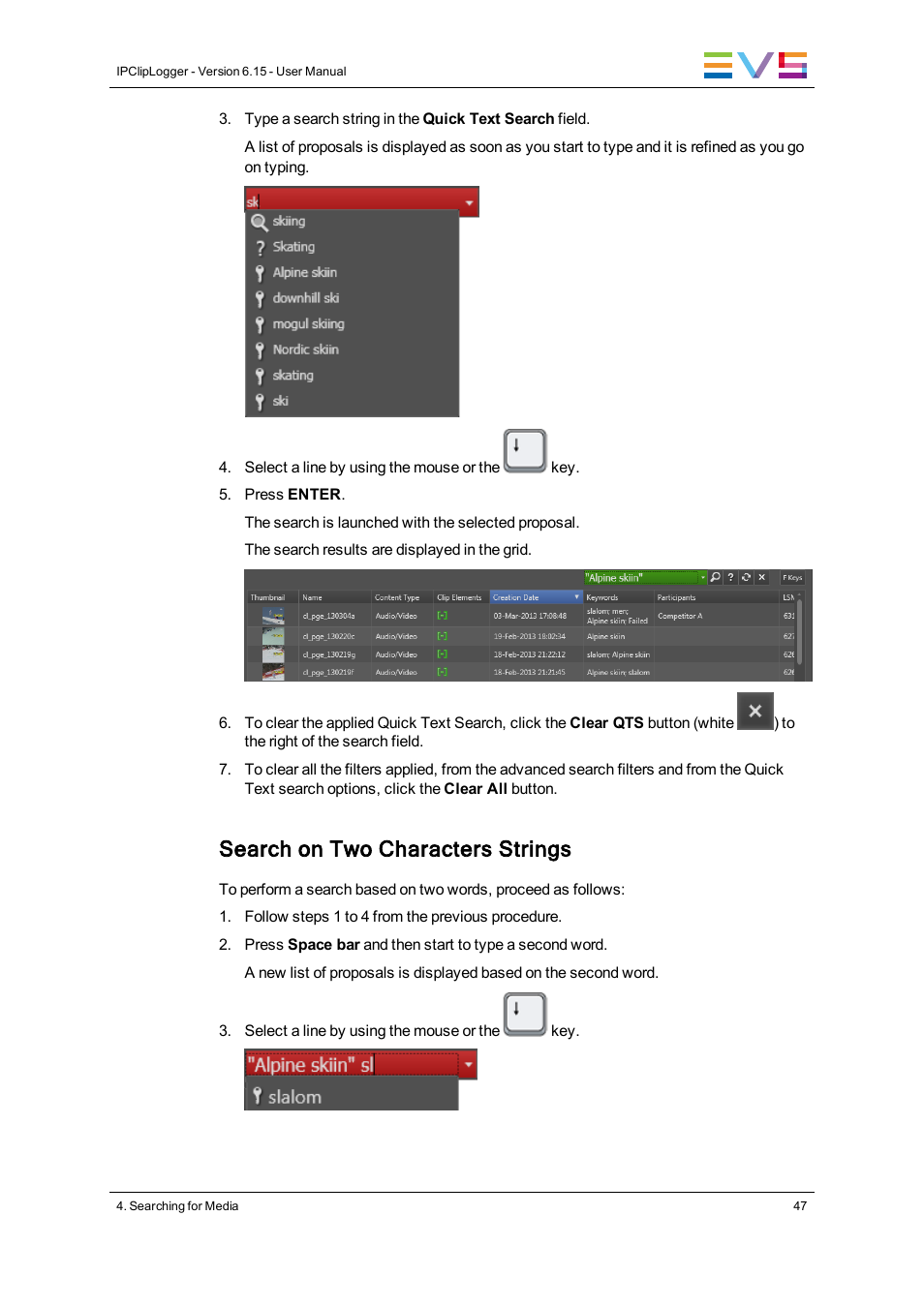 Search on two characters strings | EVS IPClipLogger Version 6.15 - April 2013 User Manual User Manual | Page 55 / 96