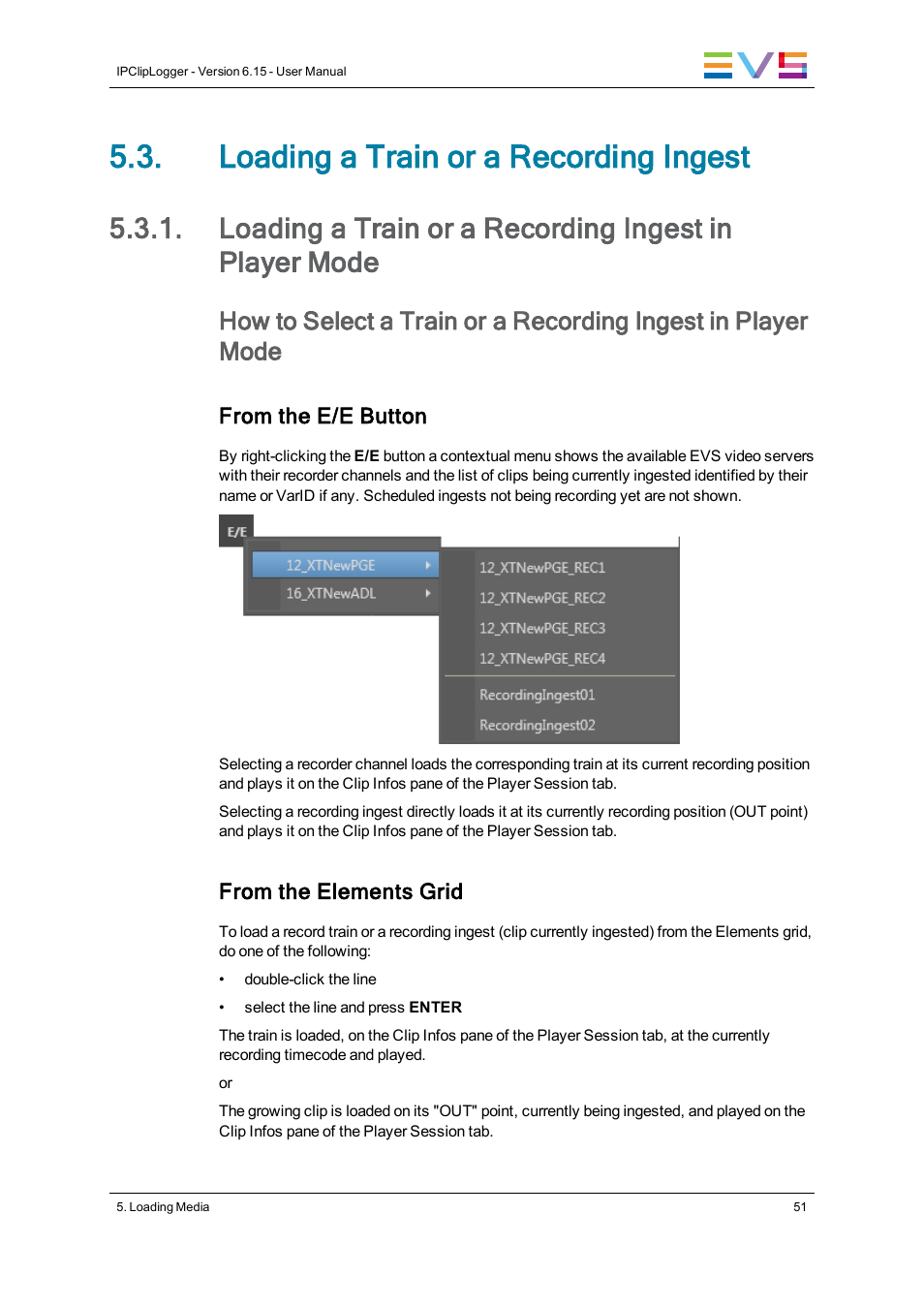 Loading a train or a recording ingest | EVS IPClipLogger Version 6.15 - April 2013 User Manual User Manual | Page 59 / 96