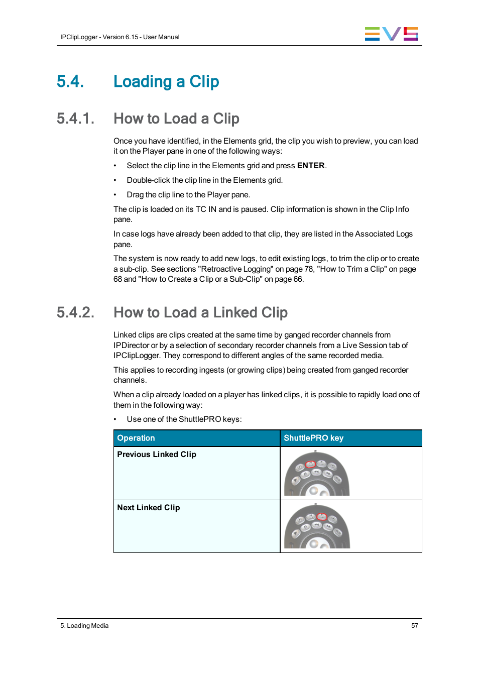 Loading a clip, How to load a clip, How to load a linked clip | EVS IPClipLogger Version 6.15 - April 2013 User Manual User Manual | Page 65 / 96