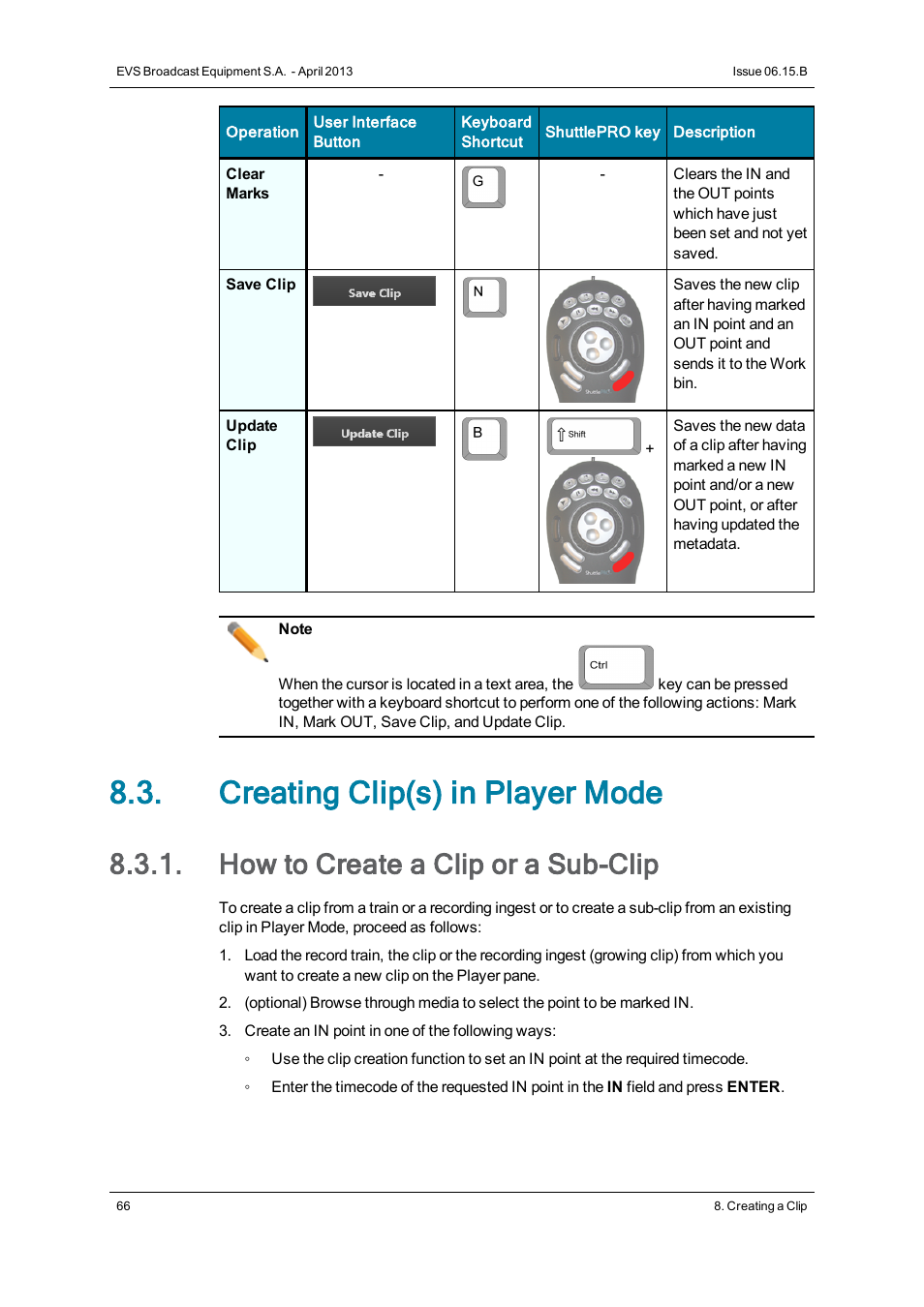 Creating clip(s) in player mode, How to create a clip or a sub-clip | EVS IPClipLogger Version 6.15 - April 2013 User Manual User Manual | Page 74 / 96