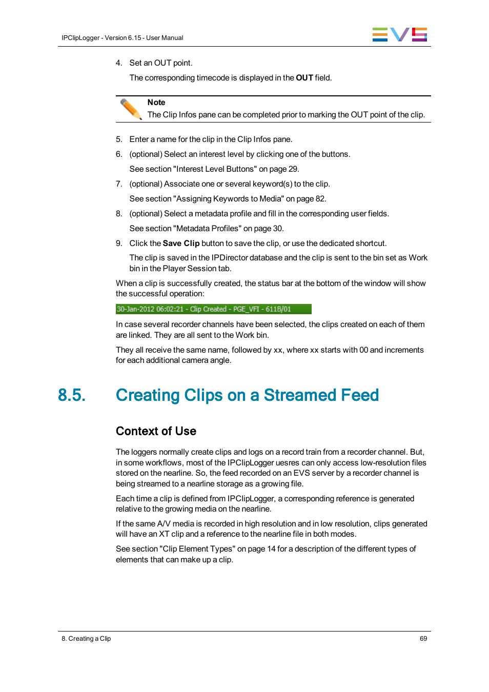 Creating clips on a streamed feed, Context of use | EVS IPClipLogger Version 6.15 - April 2013 User Manual User Manual | Page 77 / 96
