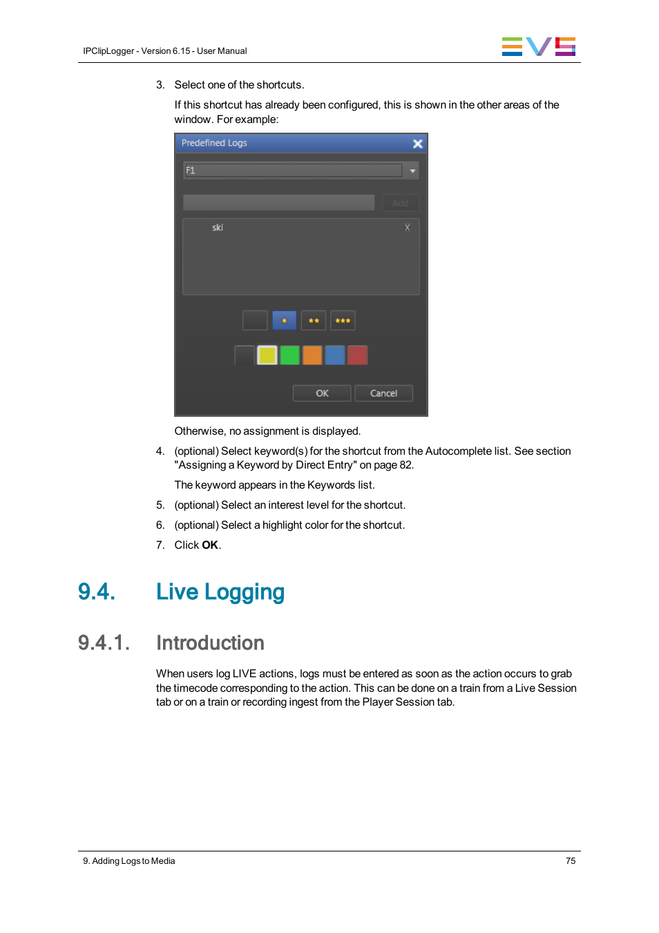 Live logging, Introduction | EVS IPClipLogger Version 6.15 - April 2013 User Manual User Manual | Page 83 / 96