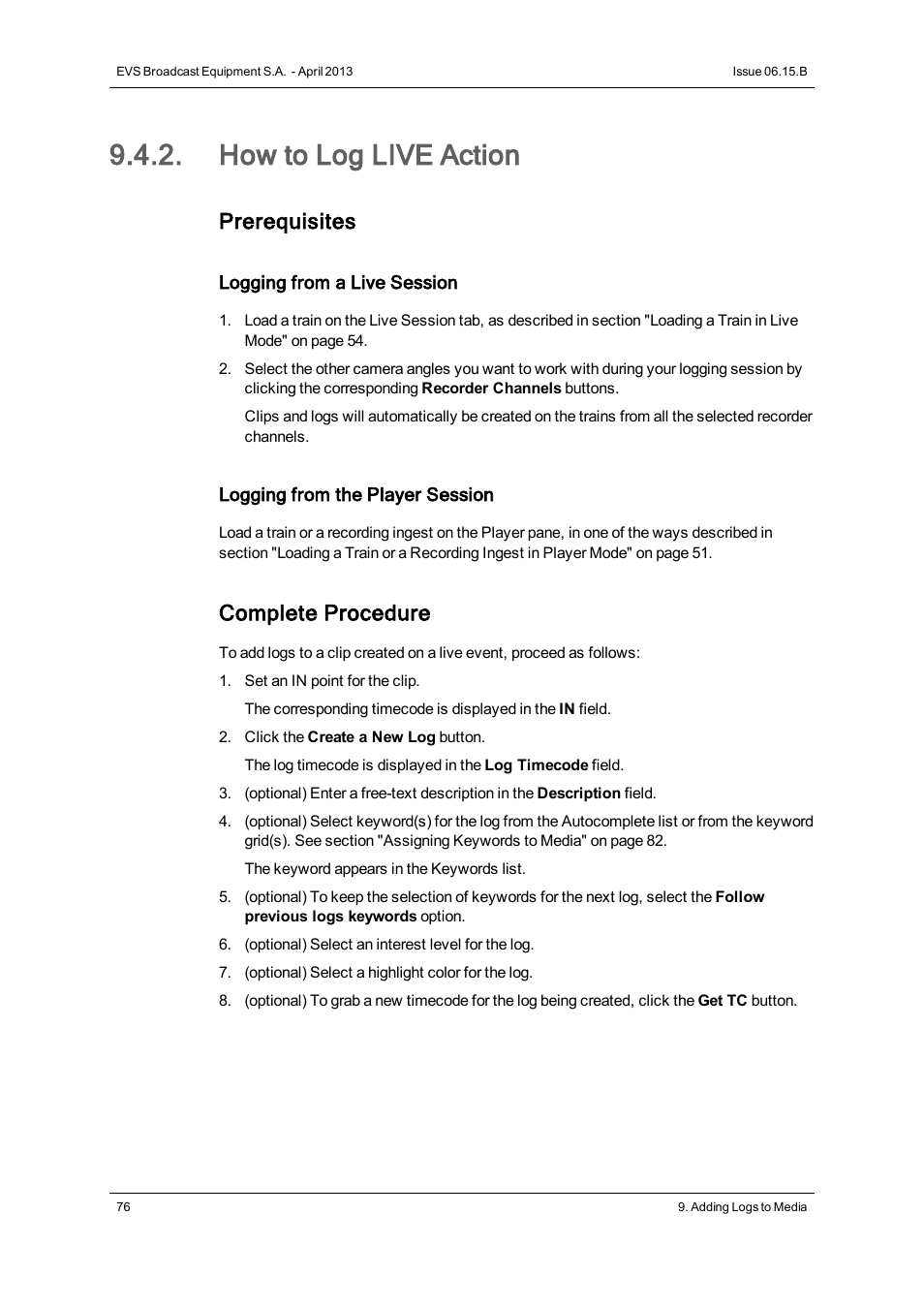 How to log live action, Prerequisites, Complete procedure | EVS IPClipLogger Version 6.15 - April 2013 User Manual User Manual | Page 84 / 96
