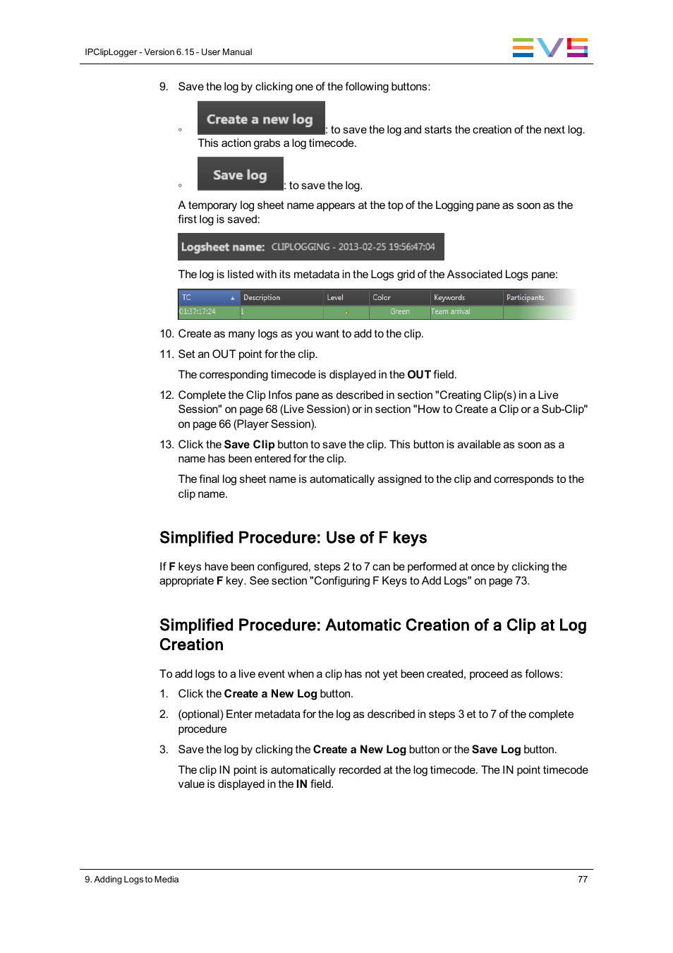 Simplified procedure: use of f keys | EVS IPClipLogger Version 6.15 - April 2013 User Manual User Manual | Page 85 / 96