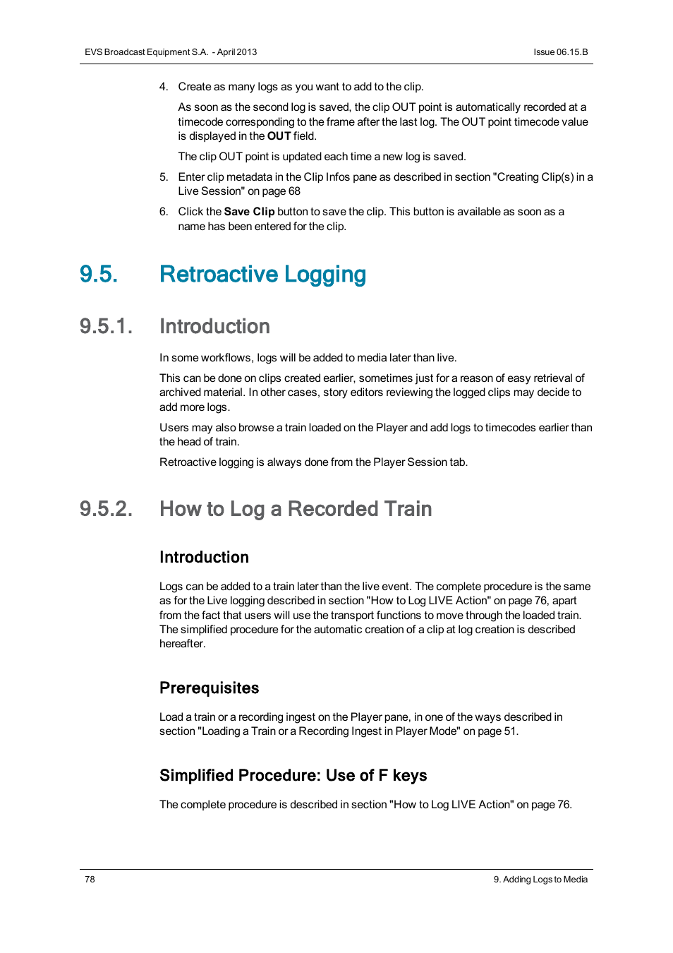 Retroactive logging, Introduction, How to log a recorded train | EVS IPClipLogger Version 6.15 - April 2013 User Manual User Manual | Page 86 / 96