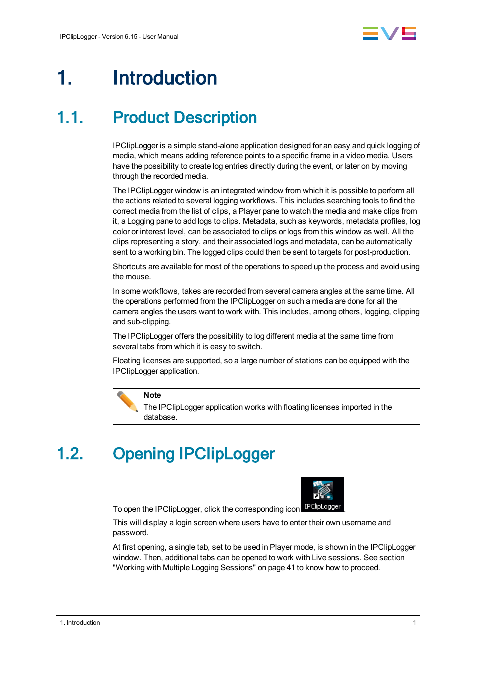 Introduction, Product description, Opening ipcliplogger | EVS IPClipLogger Version 6.15 - April 2013 User Manual User Manual | Page 9 / 96