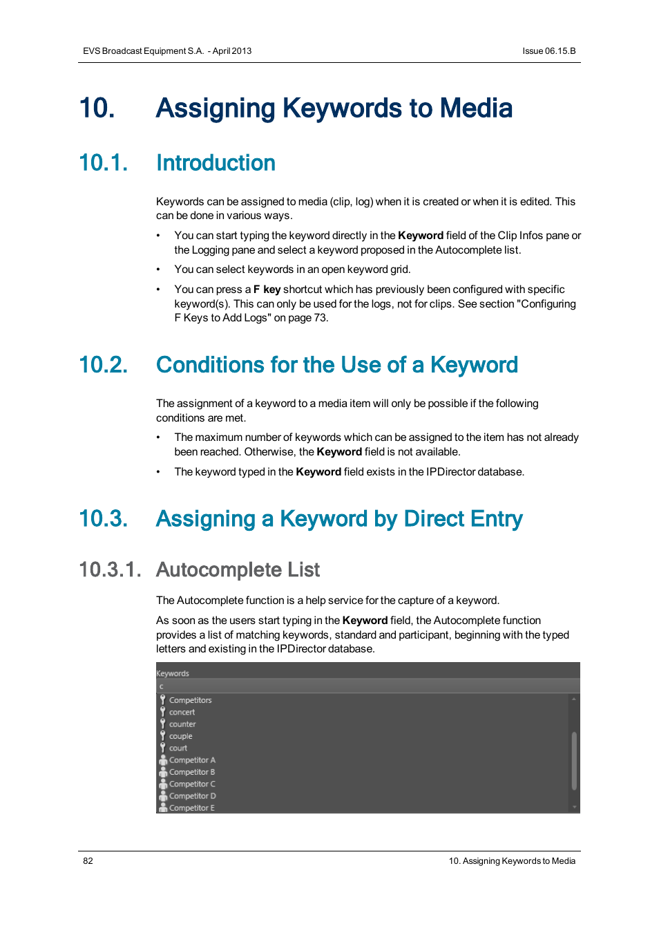 Assigning keywords to media, Introduction, Conditions for the use of a keyword | Assigning a keyword by direct entry, Autocomplete list | EVS IPClipLogger Version 6.15 - April 2013 User Manual User Manual | Page 90 / 96