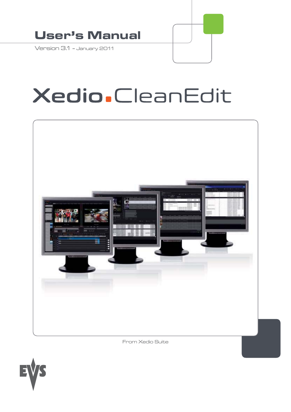 EVS XEDIO CleanEdit Version 3.1 - January 2011 User Manual User Manual | 222 pages