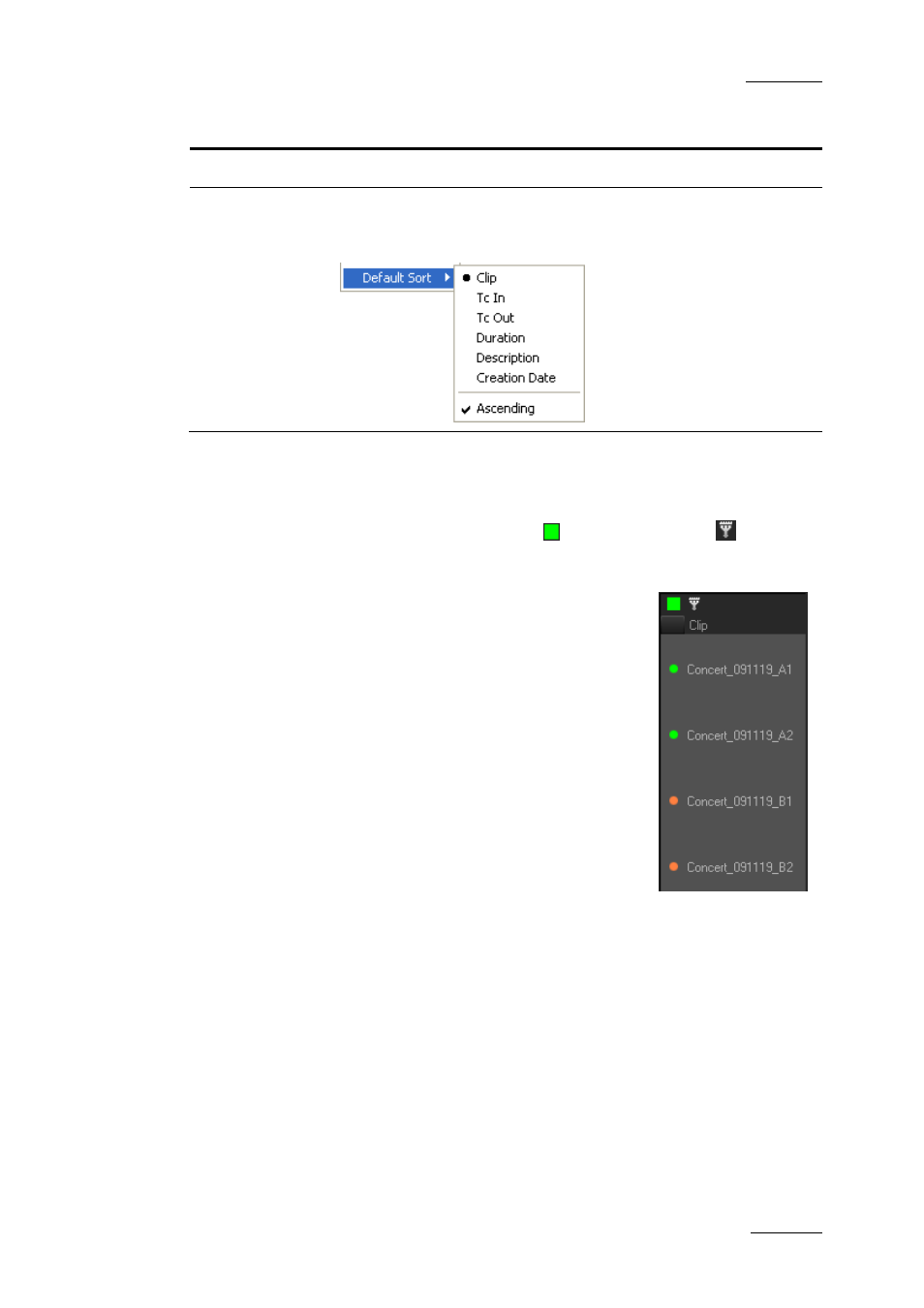 How to assign a color to new clips, How to change the color assigned to existing clips, Assigning colors to clips and filtering on colors | EVS XEDIO CleanEdit Version 3.1 - January 2011 User Manual User Manual | Page 62 / 222