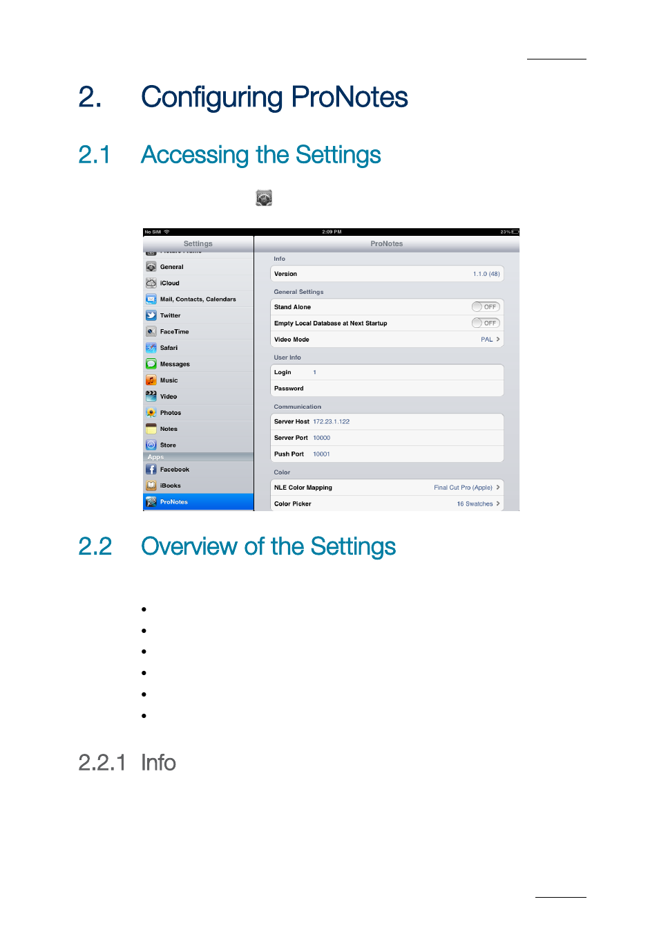 Configuring pronotes, 1 xe "settings:access" accessing the settings, 2 xe "settings:overview" overview of the settings | 1 info, Onfiguring, Otes, Accessing the settings, Overview of the settings, Info, 1 accessing the settings | EVS ProNotes Version 1.0 - January 2012 User Manual | Page 11 / 97