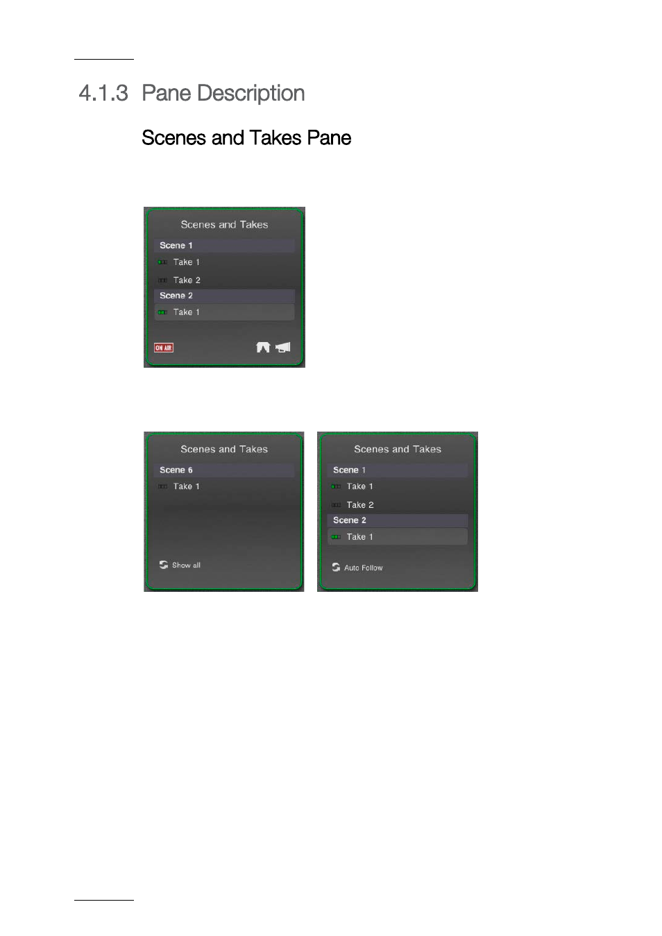1 xe "title bar" title bar, 3 pane description, Pane description | Scenes and takes pane | EVS ProNotes Version 1.0 - January 2012 User Manual | Page 32 / 97