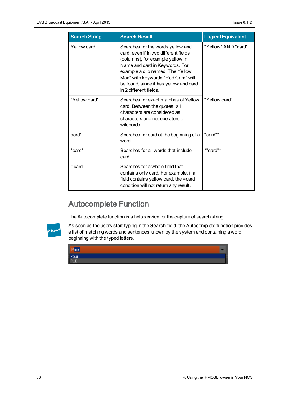 Autocomplete function | EVS IPMOSBrowser Version 6.10.90 - April 2013 User's Manual User Manual | Page 42 / 65