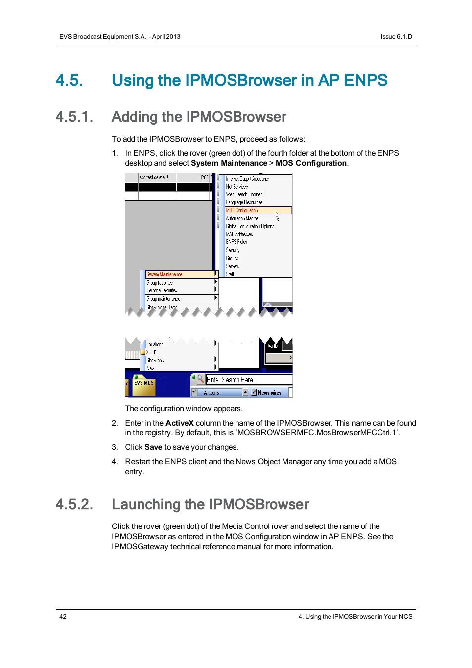 Using the ipmosbrowser in ap enps, Adding the ipmosbrowser, Launching the ipmosbrowser | EVS IPMOSBrowser Version 6.10.90 - April 2013 User's Manual User Manual | Page 48 / 65
