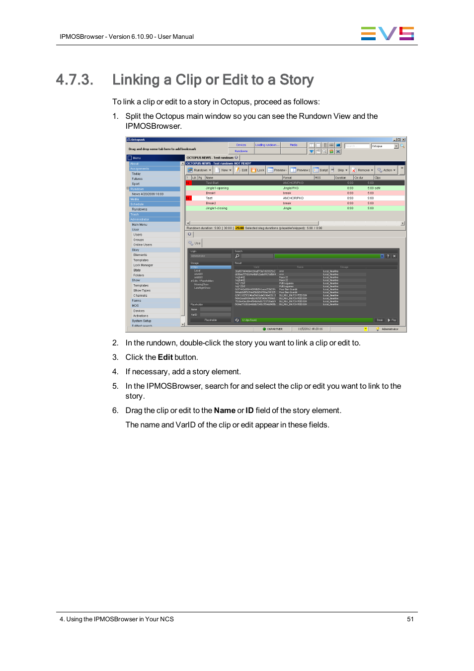 Linking a clip or edit to a story | EVS IPMOSBrowser Version 6.10.90 - April 2013 User's Manual User Manual | Page 57 / 65