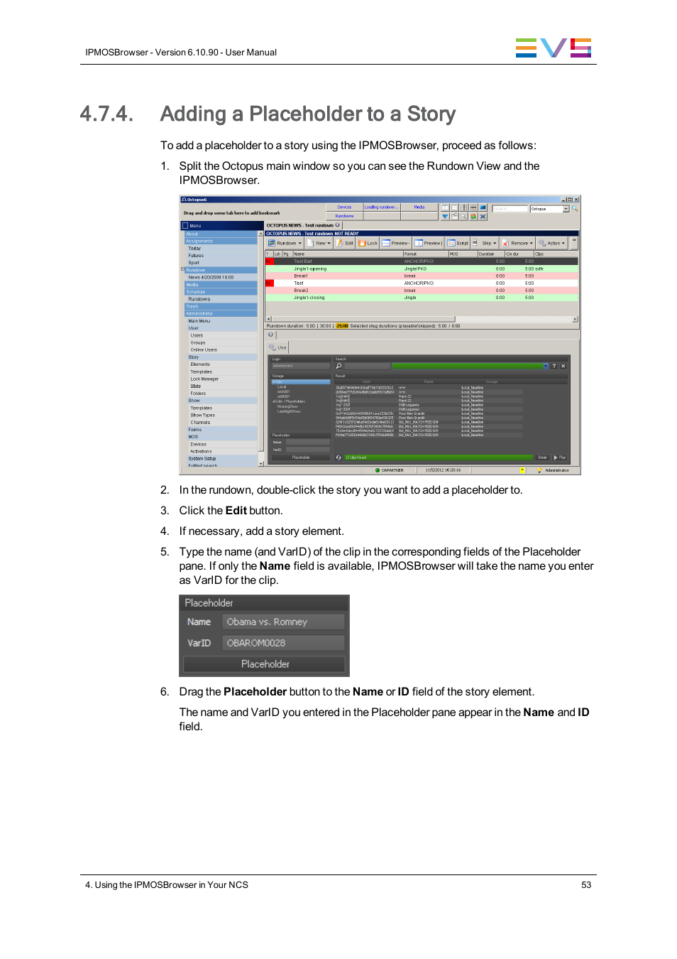 Adding a placeholder to a story | EVS IPMOSBrowser Version 6.10.90 - April 2013 User's Manual User Manual | Page 59 / 65