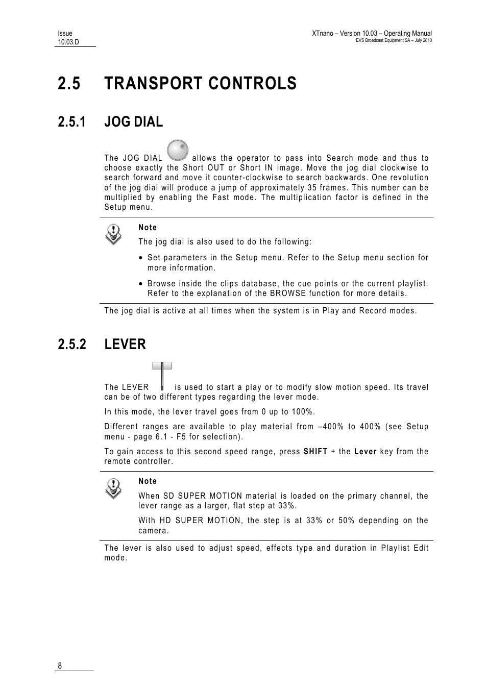5 transport controls, 1 jog dial, 2 lever | Ntrols, 1 jog, Dial | EVS XTnano Version 10.03 - July 2010 Operation Manual User Manual | Page 15 / 100