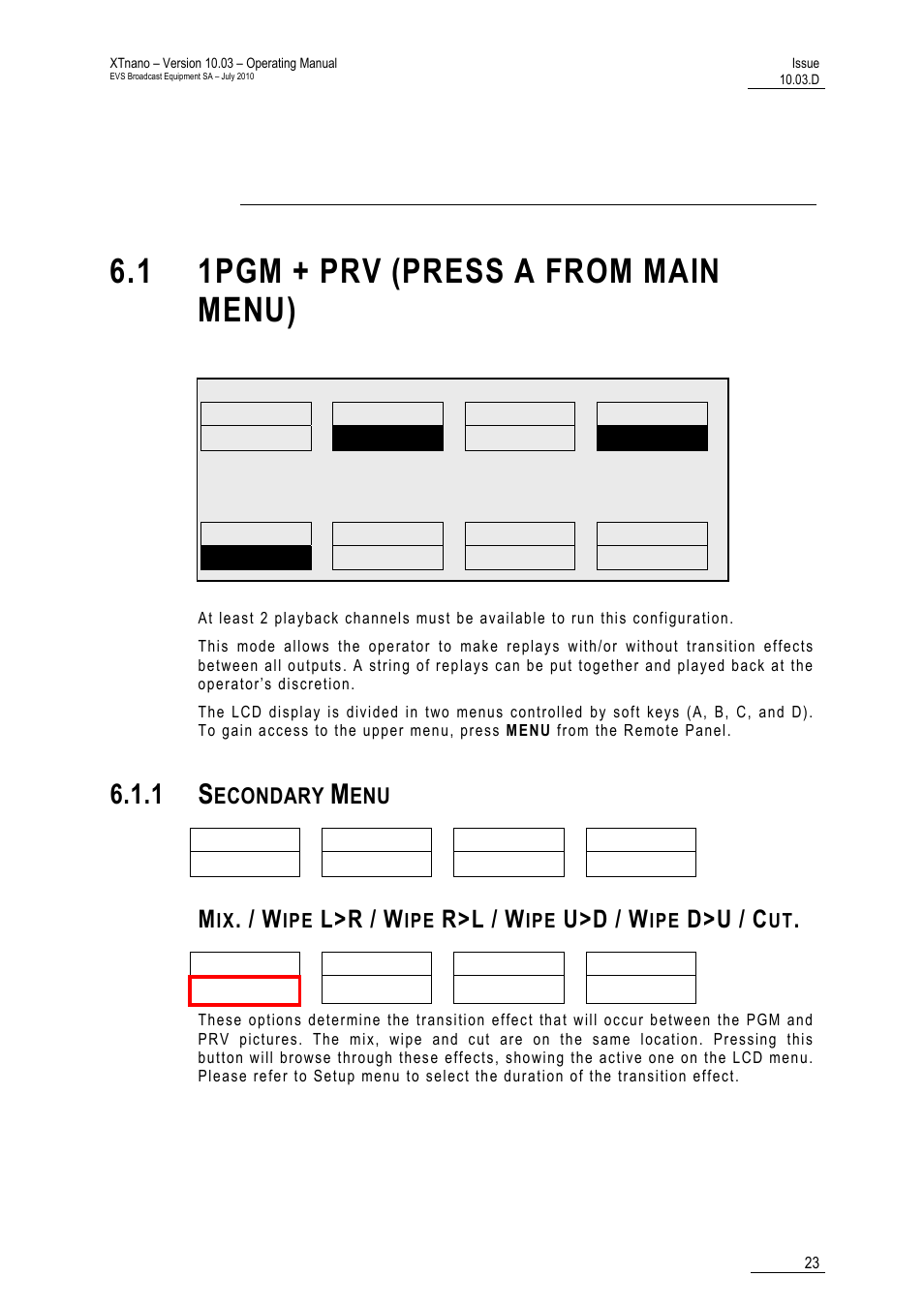 Pgm + prv mode, 1 1pgm + prv (press a from main menu), 1 secondary menu | Econdary | EVS XTnano Version 10.03 - July 2010 Operation Manual User Manual | Page 30 / 100
