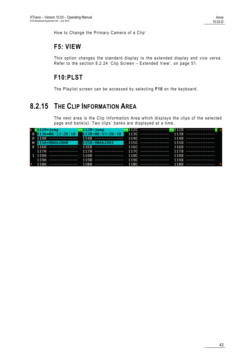 F5: view, F10:plst, 15 the clip information area | 15 t, View | EVS XTnano Version 10.03 - July 2010 Operation Manual User Manual | Page 50 / 100