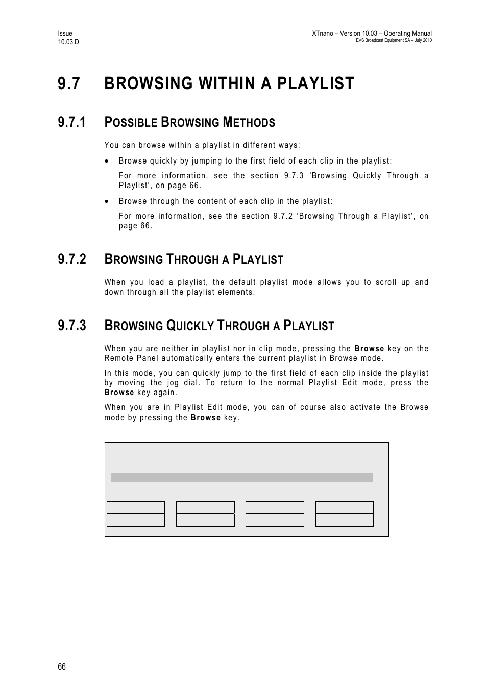7 browsing within a playlist, 1 possible browsing methods, 2 browsing through a playlist | 3 browsing quickly through a playlist, A playlist, List, Ossible, Rowsing, Ethods, Hrough a | EVS XTnano Version 10.03 - July 2010 Operation Manual User Manual | Page 73 / 100
