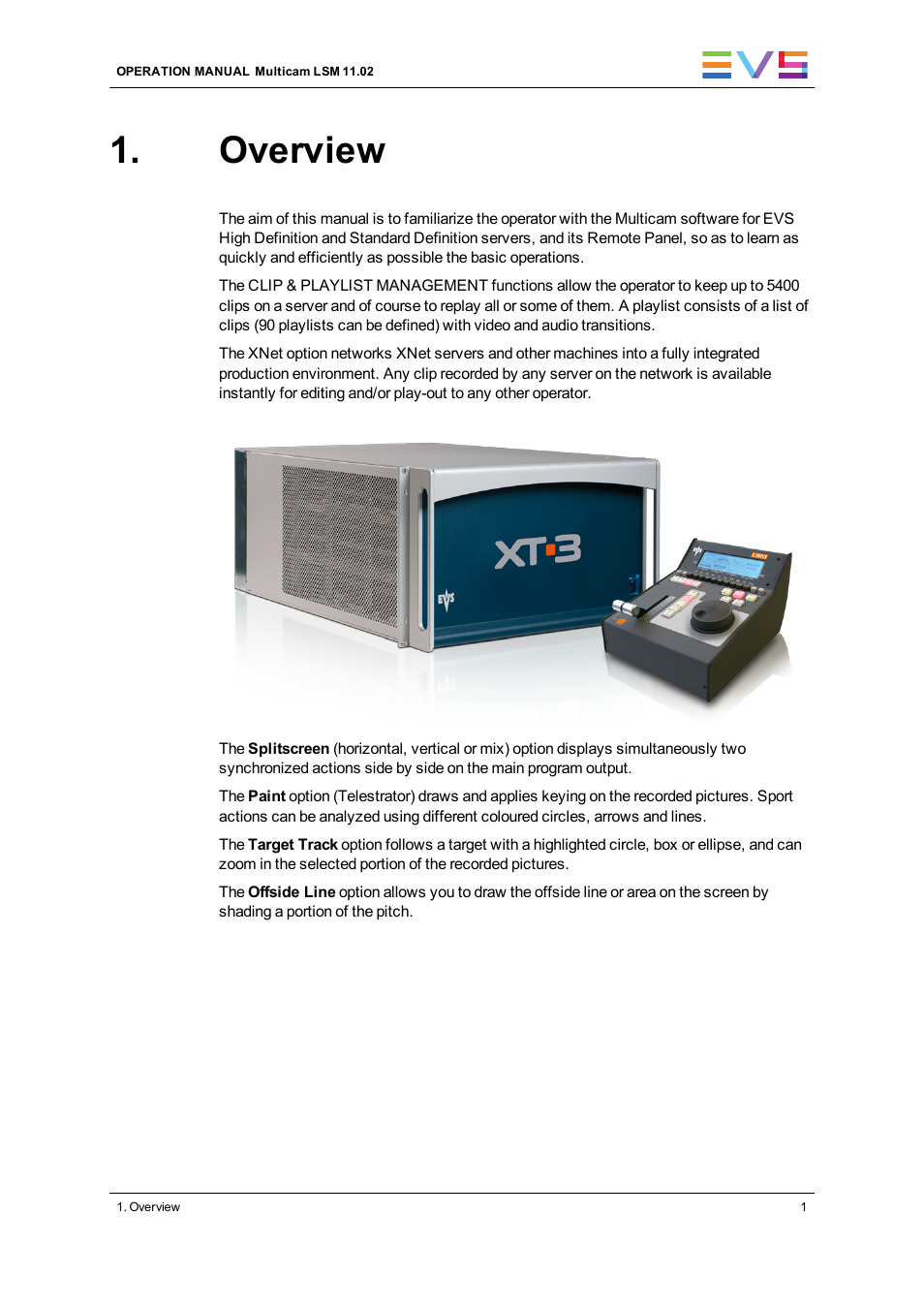 Overview | EVS XT3 MulticamLSM Version 11.02 - July 2013 Operation Manual User Manual | Page 11 / 221