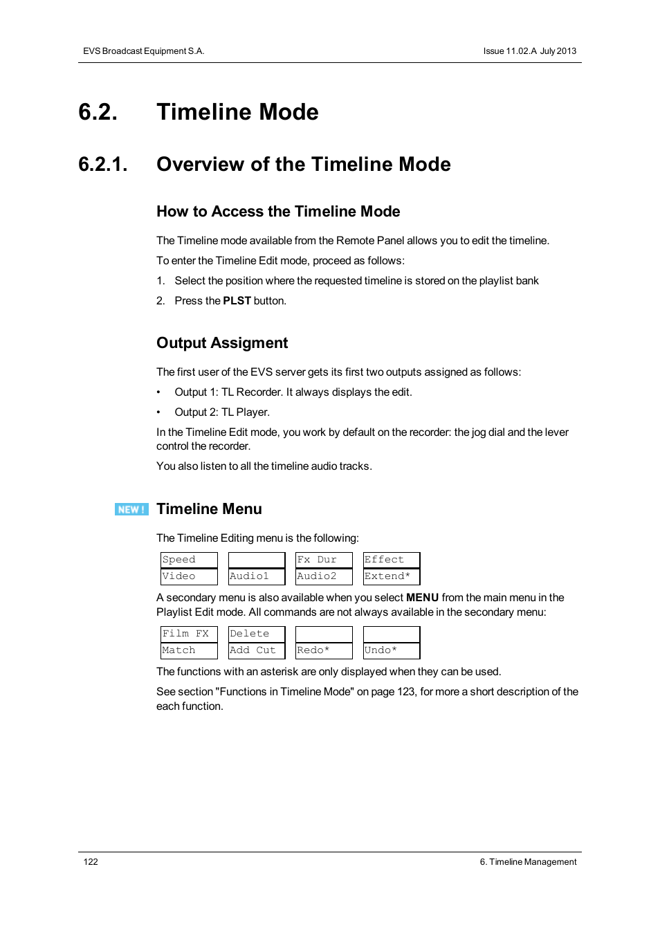 Timeline mode, Overview of the timeline mode, How to access the timeline mode | Output assigment, Timeline menu | EVS XT3 MulticamLSM Version 11.02 - July 2013 Operation Manual User Manual | Page 132 / 221