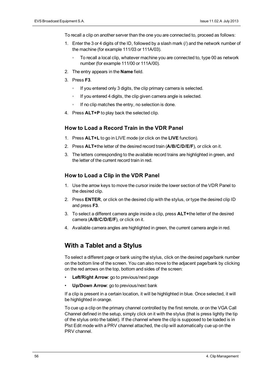 With a tablet and a stylus | EVS XT3 MulticamLSM Version 11.02 - July 2013 Operation Manual User Manual | Page 66 / 221