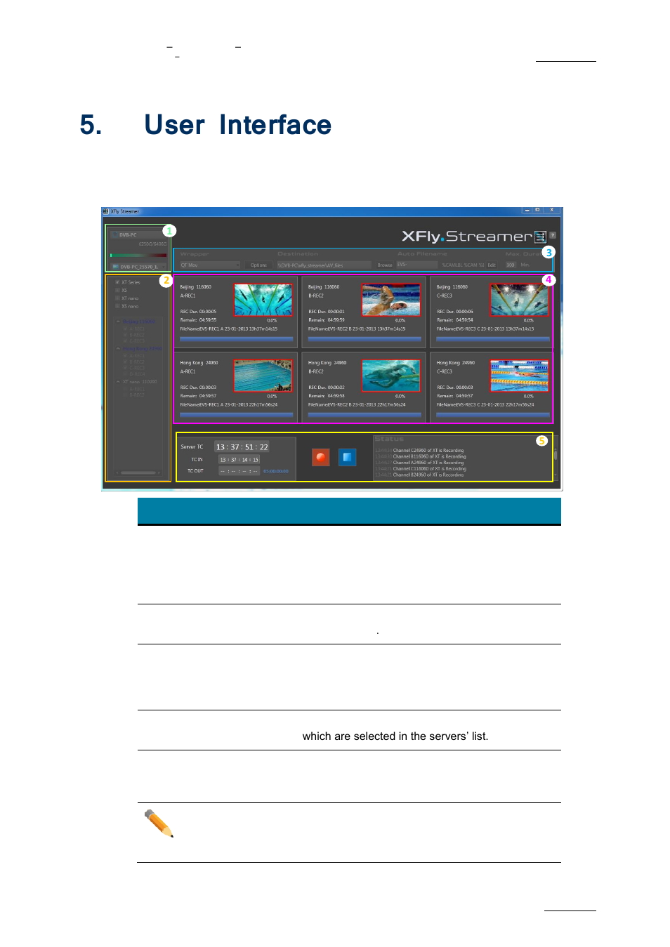 Nterface, User interface | EVS XFLY Streamer Version 1.01 - January 2013 User Manual User Manual | Page 17 / 33