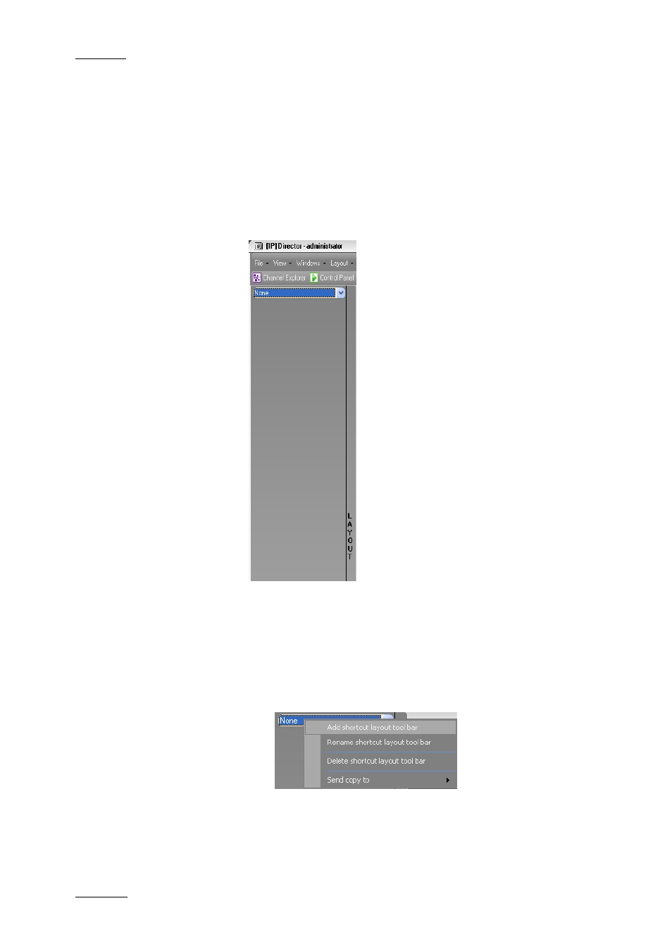 4 layout panel, 1 introduction, 2 how to create a layout toolbar | Layout panel, Introduction, How to create a layout toolbar, Ntroduction, Ow to, Reate a, Ayout | EVS IPDirector Version 4.3 - October 2007 Part 1 User's Manual User Manual | Page 33 / 68