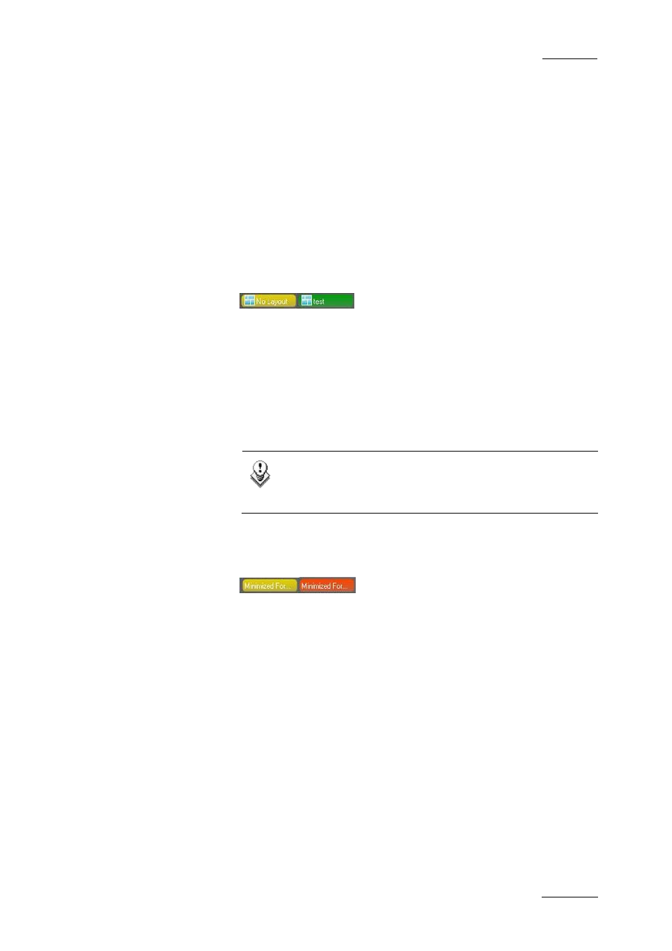 2 loaded layout icon, 3 minimised icon, Loaded layout icon | Minimised icon, Oaded, Ayout, Inimised | EVS IPDirector Version 4.3 - October 2007 Part 1 User's Manual User Manual | Page 40 / 68