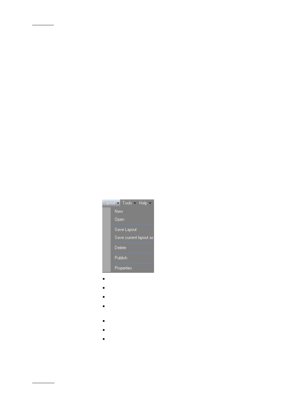 8 layouts, 1 overview, 2 layout menu | Layouts, Overview, Layout menu, Verview, Ayout | EVS IPDirector Version 4.3 - October 2007 Part 1 User's Manual User Manual | Page 51 / 68