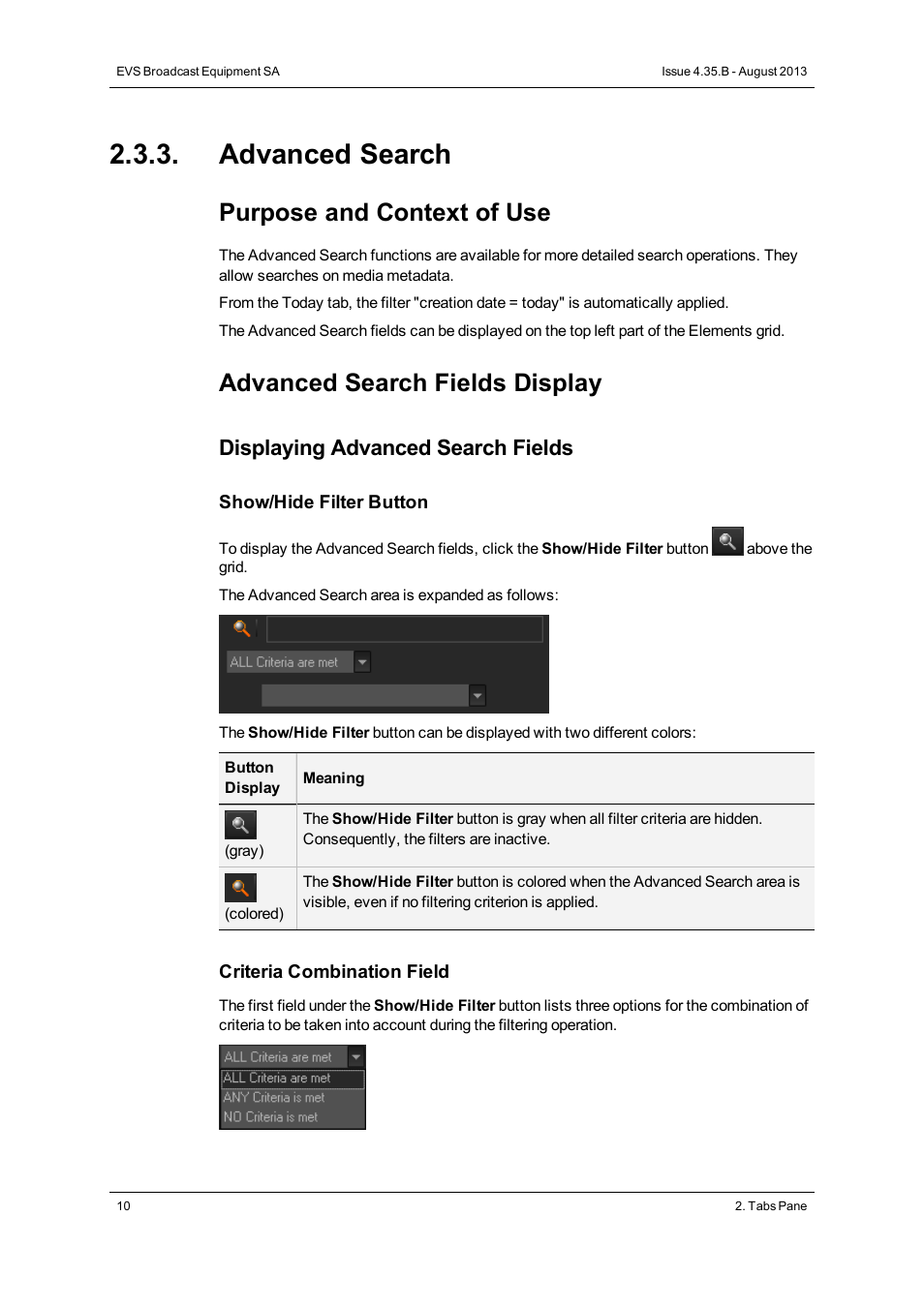 Advanced search, Purpose and context of use, Advanced search fields display | Displaying advanced search fields | EVS XEDIO Browse Version 4.35 - August 2013 User Manual User Manual | Page 18 / 46
