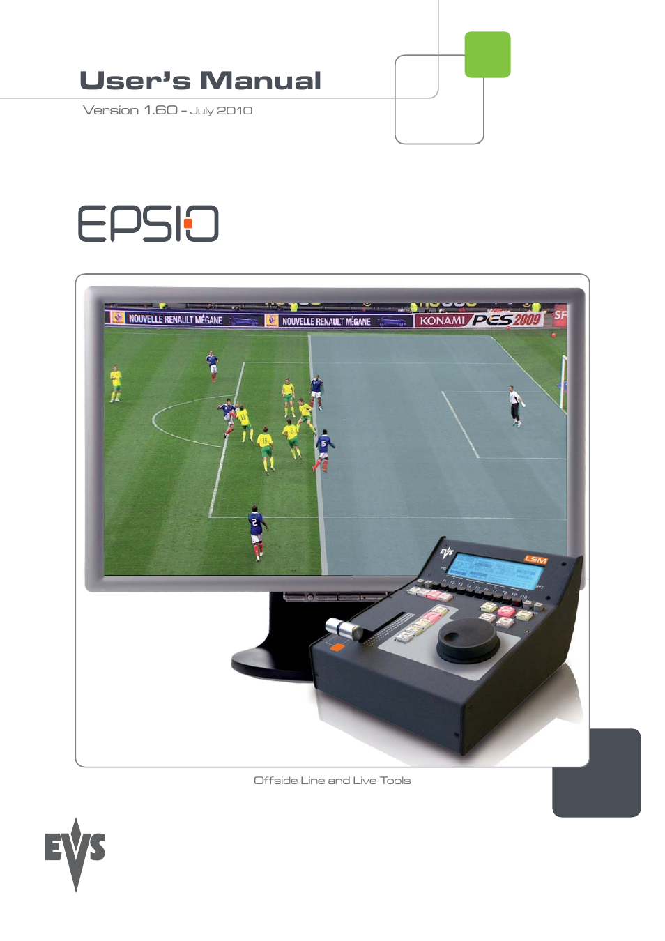 EVS EPSIO Version 1.60 - July 2010 User's Manual User Manual | 58 pages
