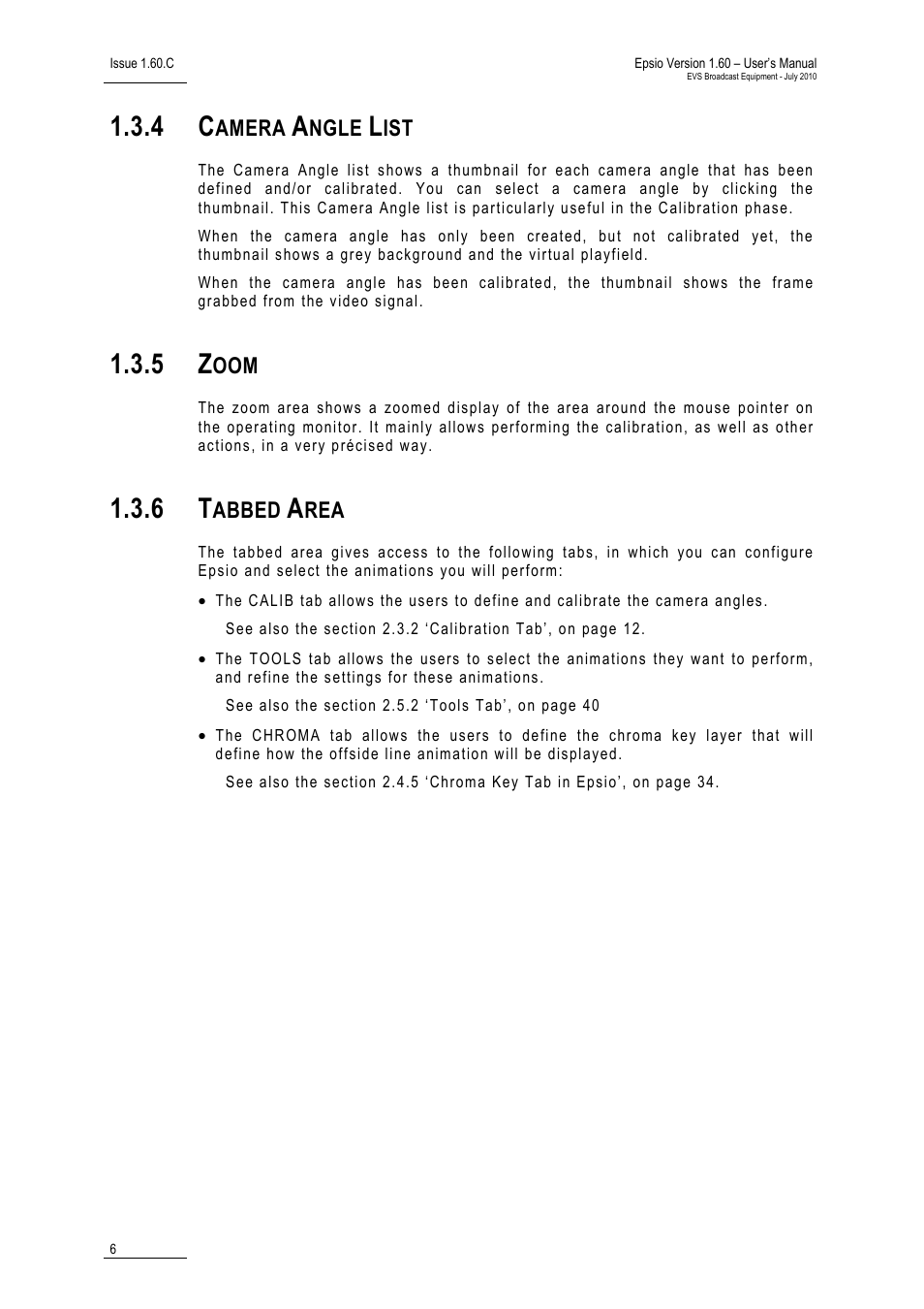 4 camera angle list, 5 zoom, 6 tabbed area | Camera angle list, Zoom, Tabbed area, Amera, Ngle, Abbed | EVS EPSIO Version 1.60 - July 2010 User's Manual User Manual | Page 11 / 58