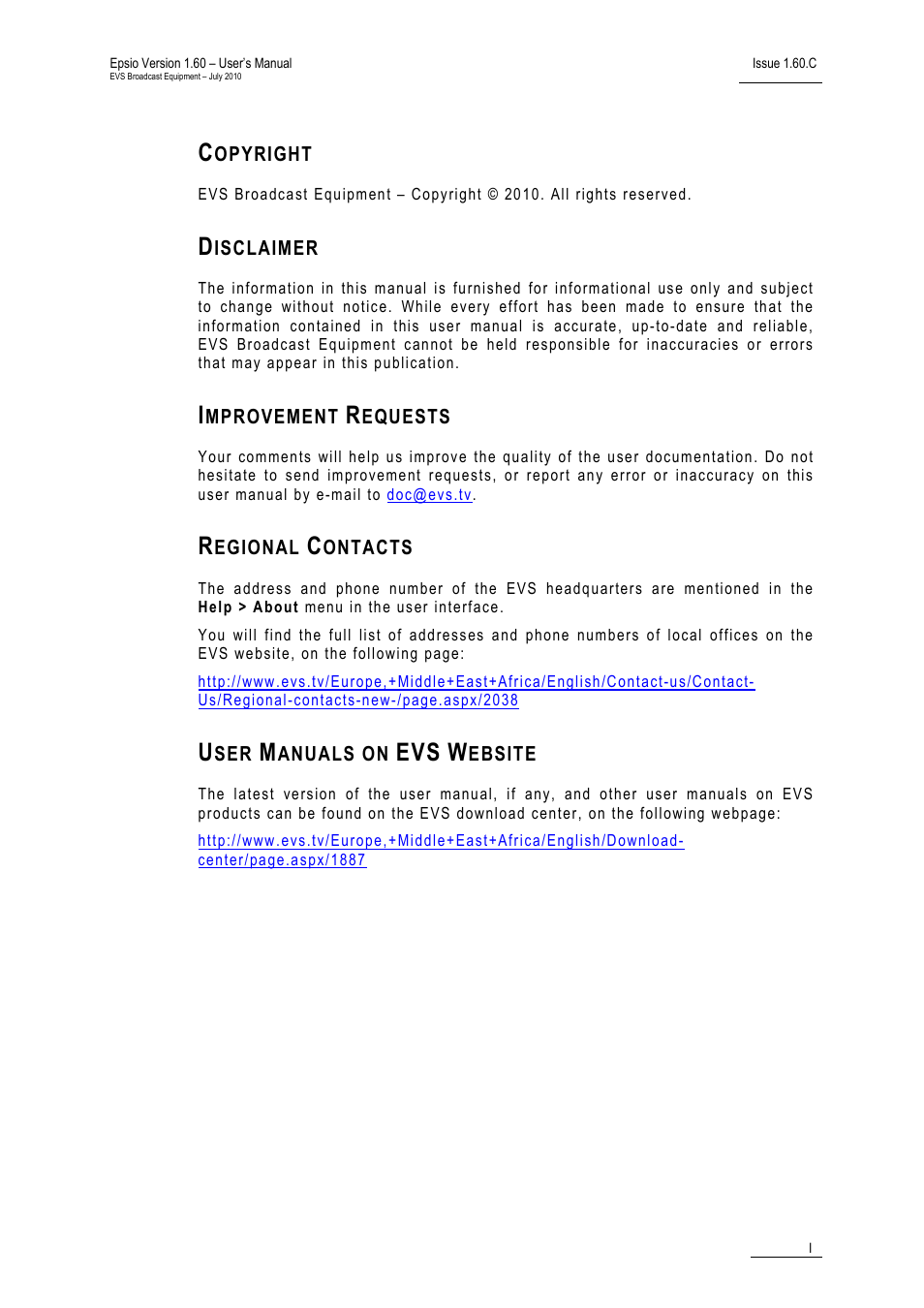 Copyright, Disclaimer, Improvement requests | Regional contacts, User manuals on evs website | EVS EPSIO Version 1.60 - July 2010 User's Manual User Manual | Page 2 / 58