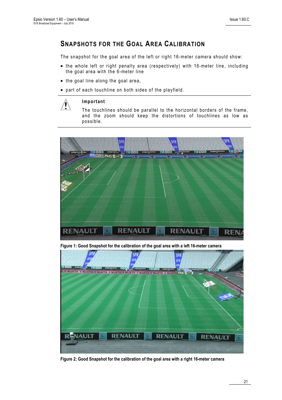 Snapshots for the goal area calibration | EVS EPSIO Version 1.60 - July 2010 User's Manual User Manual | Page 26 / 58