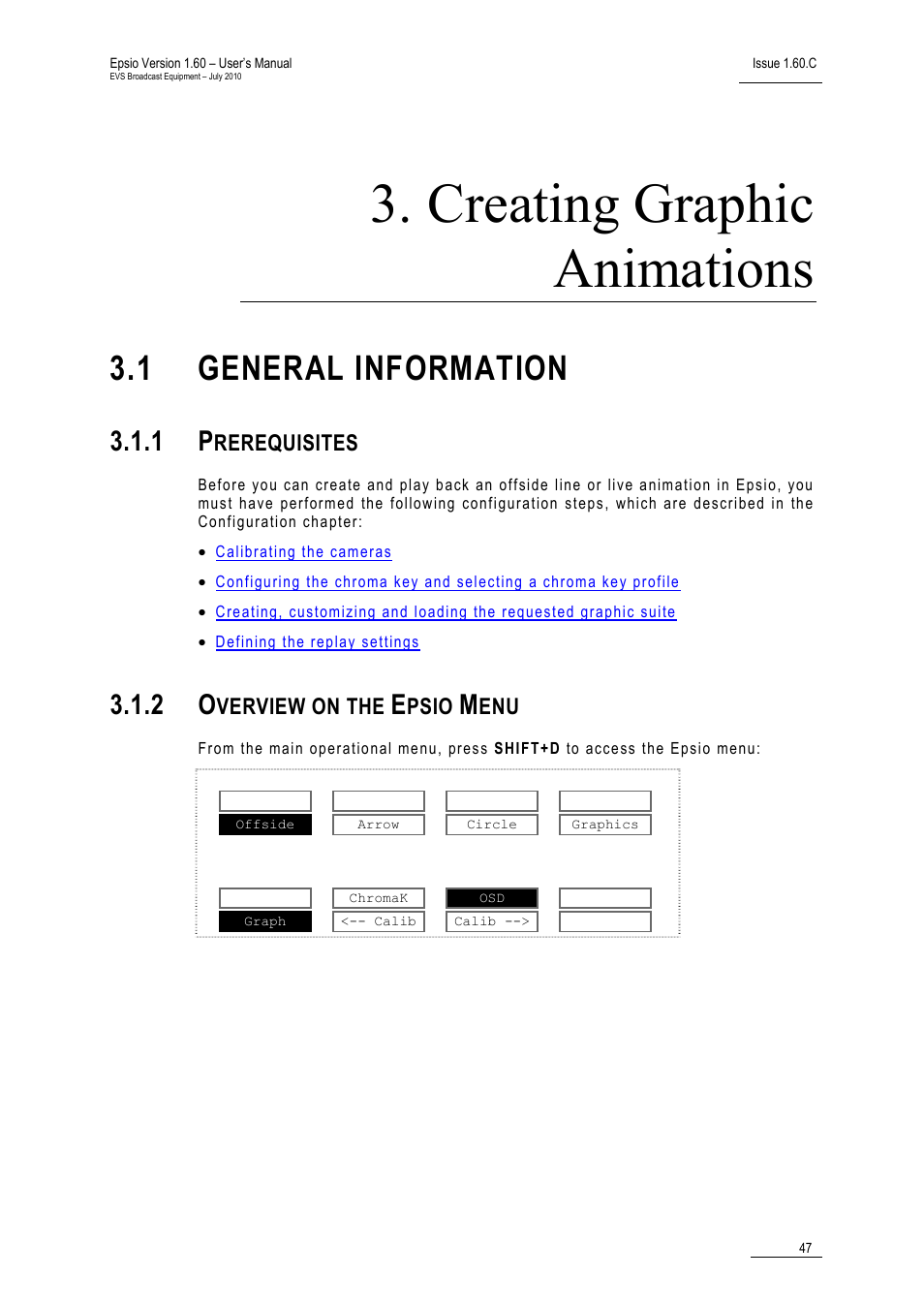 Creating graphic animations, 1 general information, 1 prerequisites | 2 overview on the epsio menu, General information, Prerequisites, Overview on the epsio menu, Rerequisites, Verview on the, Psio | EVS EPSIO Version 1.60 - July 2010 User's Manual User Manual | Page 52 / 58
