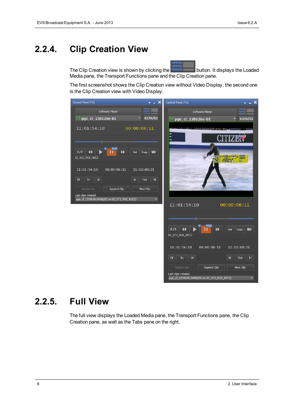 Clip creation view, Full view | EVS IPDirector Version 6.2 - June 2013 CONTROL PANEL User Manual User Manual | Page 18 / 110
