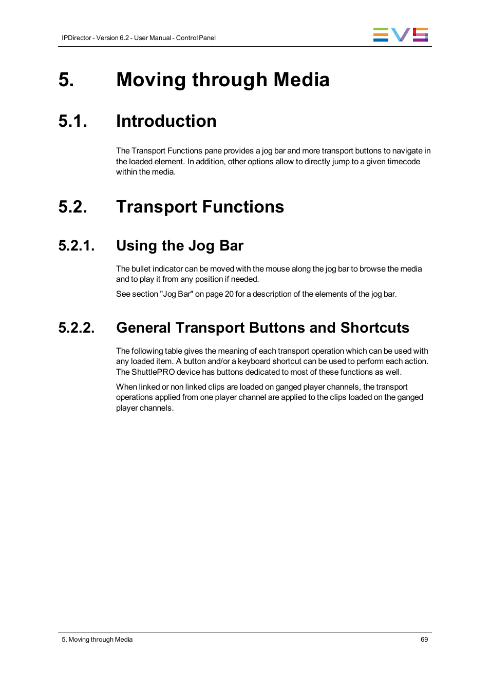 Moving through media, Introduction, Transport functions | Using the jog bar, General transport buttons and shortcuts | EVS IPDirector Version 6.2 - June 2013 CONTROL PANEL User Manual User Manual | Page 79 / 110