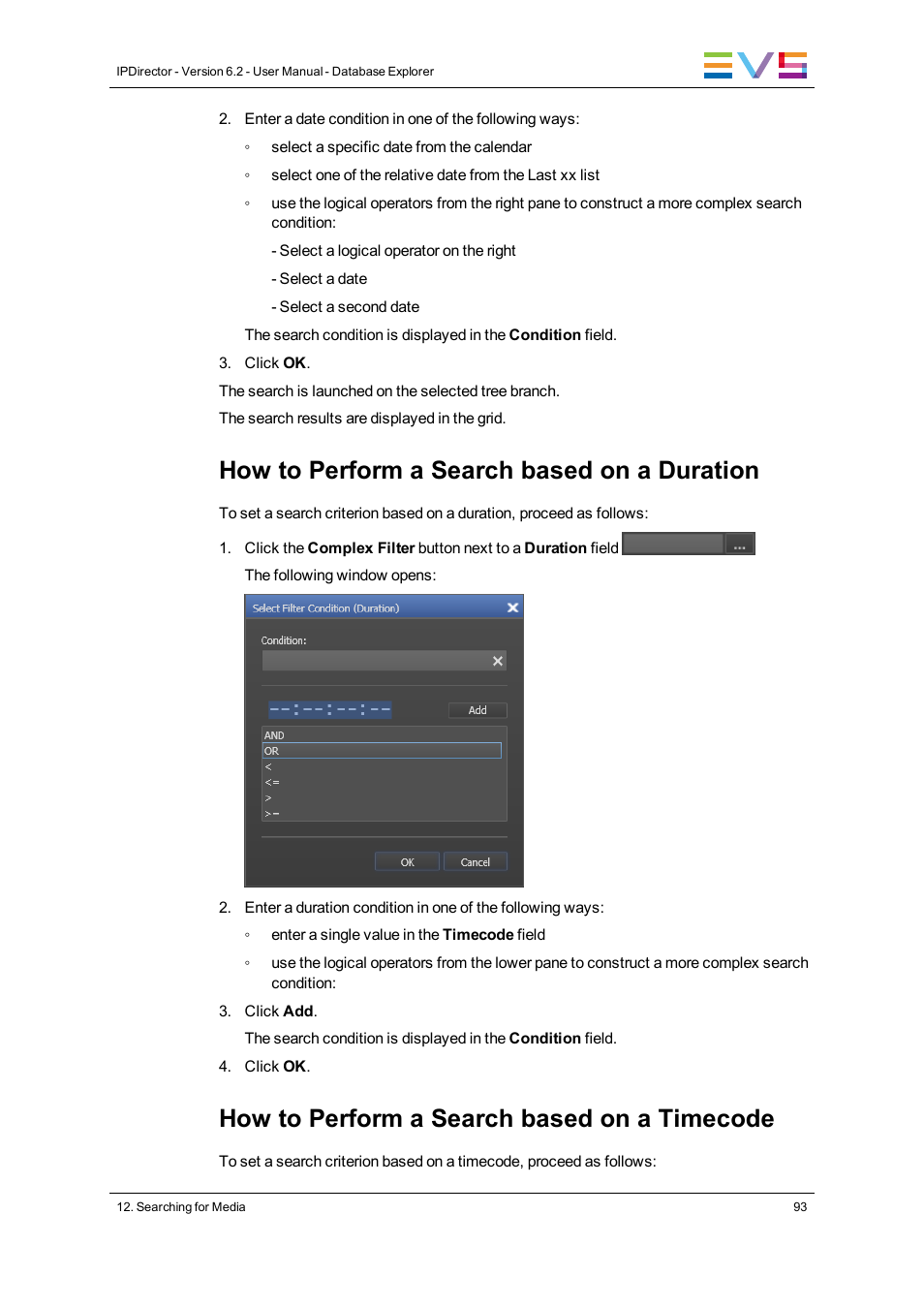 How to perform a search based on a duration, How to perform a search based on a timecode | EVS IPDirector Version 6.2 - June 2013 DATABASE EXPLORER User Manual User Manual | Page 105 / 126