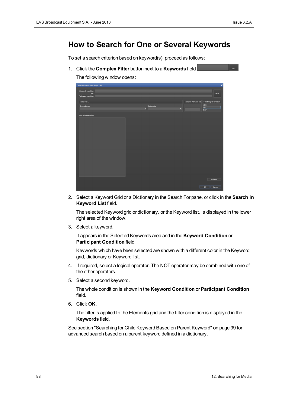 How to search for one or several keywords | EVS IPDirector Version 6.2 - June 2013 DATABASE EXPLORER User Manual User Manual | Page 110 / 126