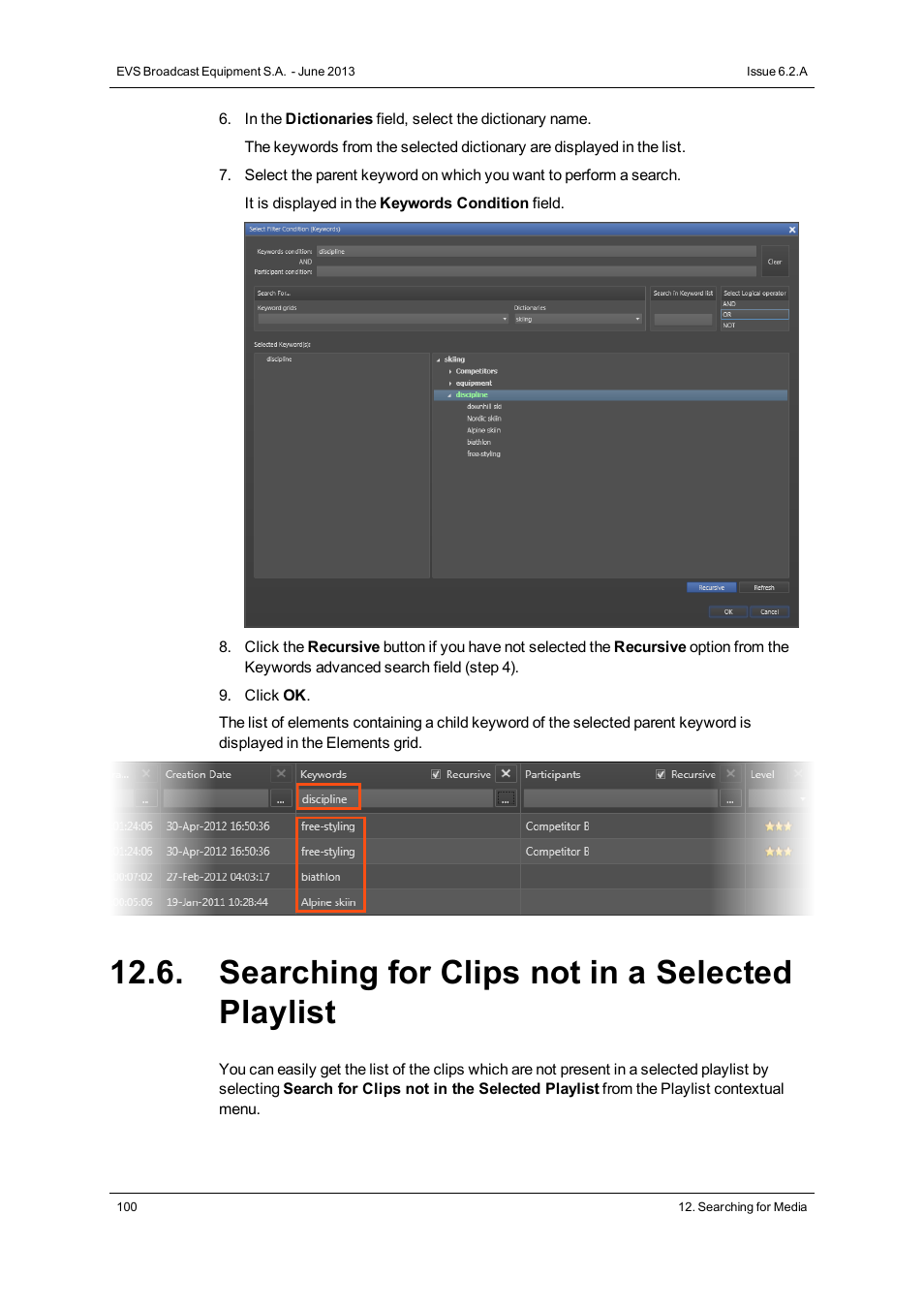 Searching for clips not in a selected playlist | EVS IPDirector Version 6.2 - June 2013 DATABASE EXPLORER User Manual User Manual | Page 112 / 126