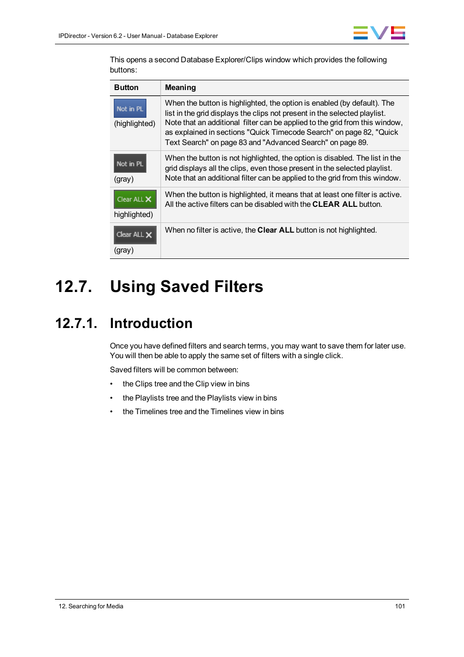 Using saved filters, Introduction | EVS IPDirector Version 6.2 - June 2013 DATABASE EXPLORER User Manual User Manual | Page 113 / 126