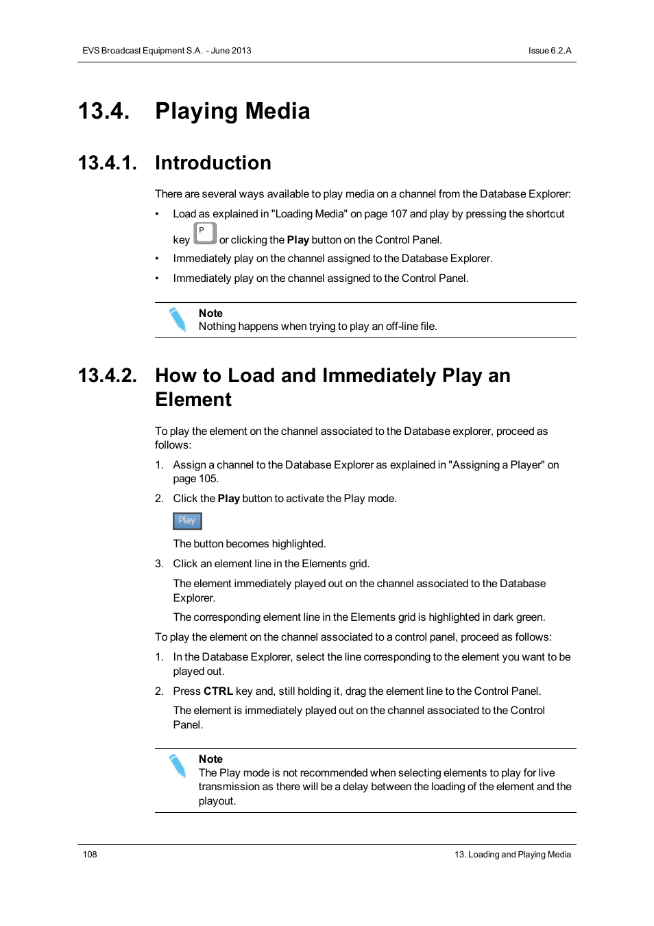 Playing media, Introduction, How to load and immediately play an element | EVS IPDirector Version 6.2 - June 2013 DATABASE EXPLORER User Manual User Manual | Page 120 / 126