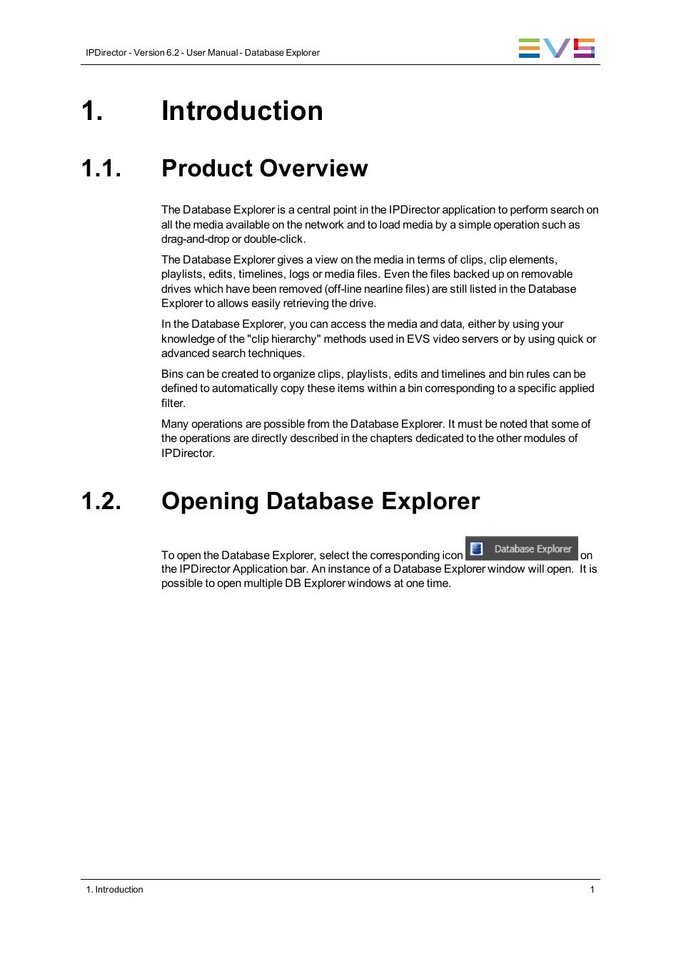 Introduction, Product overview, Opening database explorer | EVS IPDirector Version 6.2 - June 2013 DATABASE EXPLORER User Manual User Manual | Page 13 / 126
