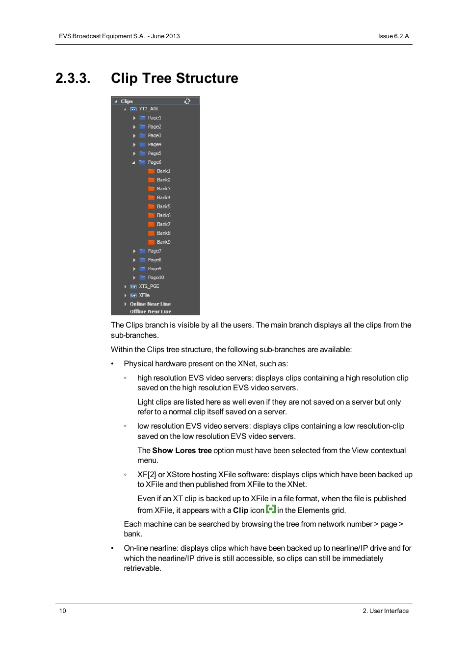 Clip tree structure | EVS IPDirector Version 6.2 - June 2013 DATABASE EXPLORER User Manual User Manual | Page 22 / 126