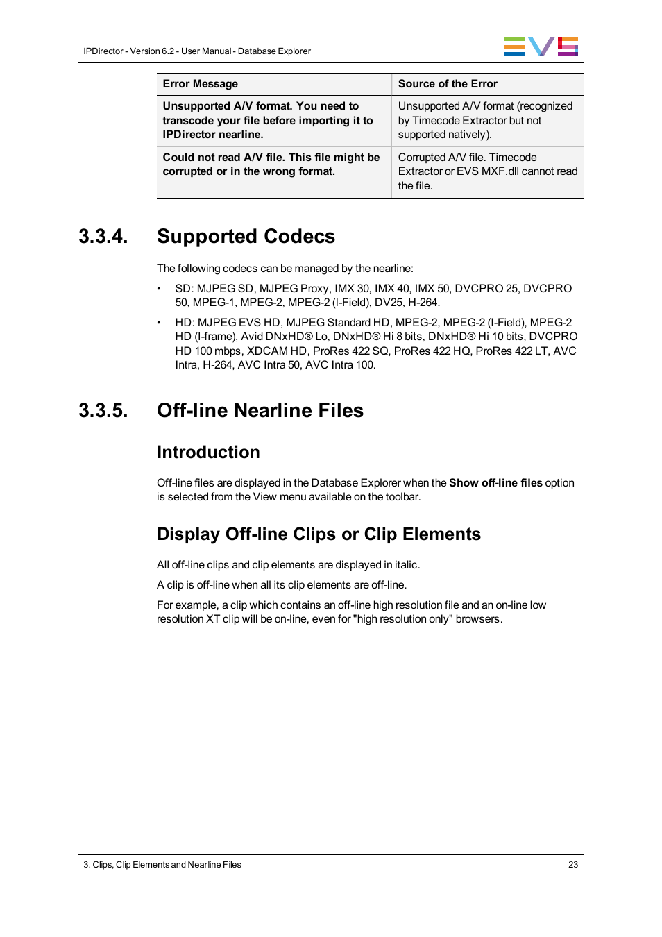 Supported codecs, Off-line nearline files, Introduction | Display off-line clips or clip elements | EVS IPDirector Version 6.2 - June 2013 DATABASE EXPLORER User Manual User Manual | Page 35 / 126