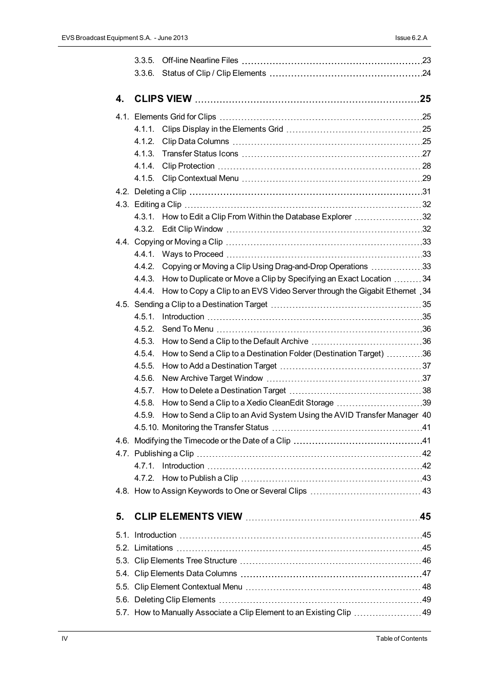 EVS IPDirector Version 6.2 - June 2013 DATABASE EXPLORER User Manual User Manual | Page 6 / 126