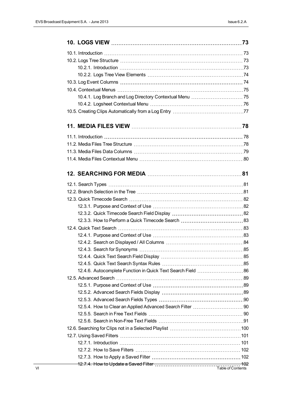 EVS IPDirector Version 6.2 - June 2013 DATABASE EXPLORER User Manual User Manual | Page 8 / 126