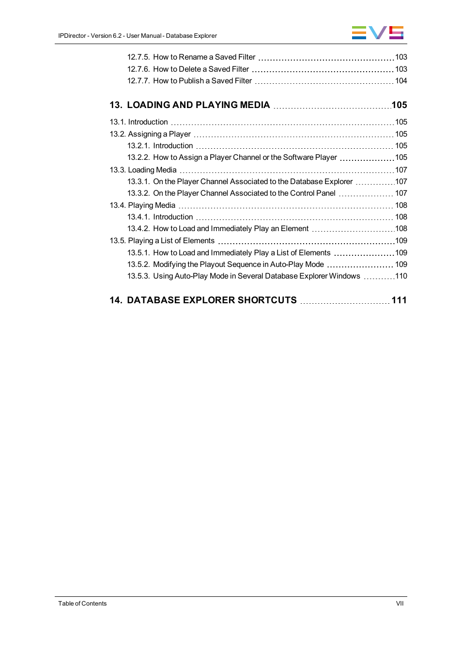 EVS IPDirector Version 6.2 - June 2013 DATABASE EXPLORER User Manual User Manual | Page 9 / 126