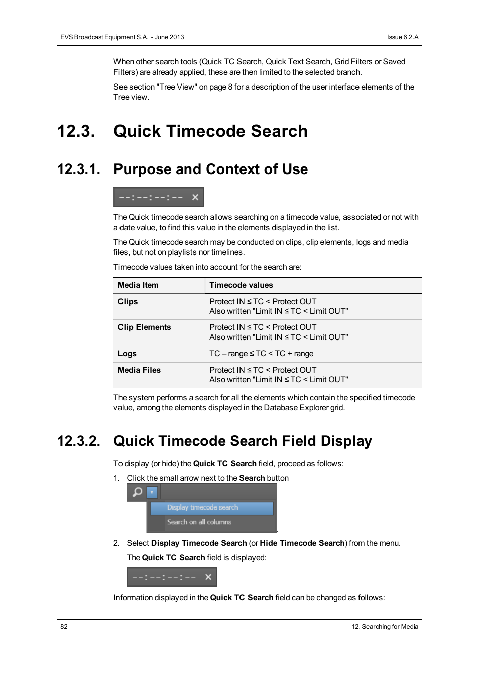 Quick timecode search, Purpose and context of use, Quick timecode search field display | EVS IPDirector Version 6.2 - June 2013 DATABASE EXPLORER User Manual User Manual | Page 94 / 126